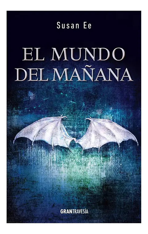 El Mundo del Mañana - Susan Ee