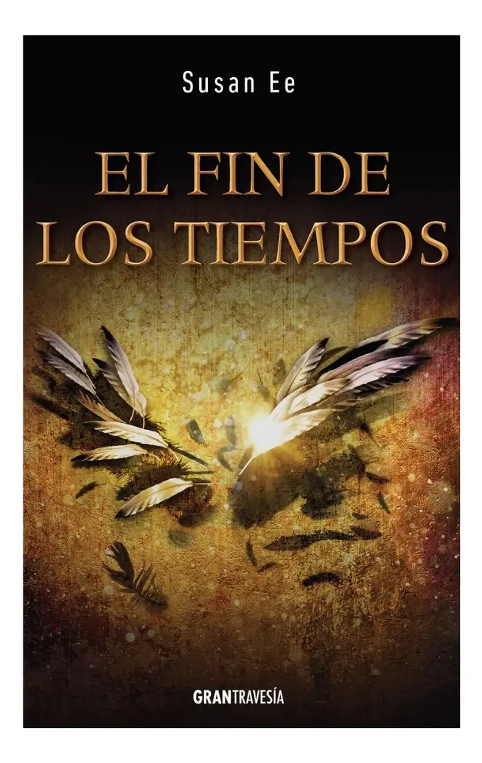 El Fin de los Tiempos - Susan Ee 1