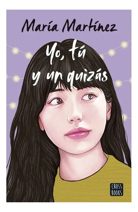 Yo, Tú y un Quizás - María Martínez