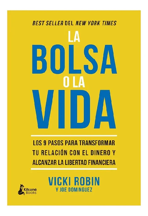 La Bolsa o la Vida - Vicki Robin y Joe Domínguez