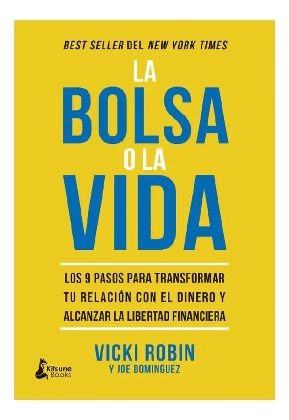 La Bolsa o la Vida - Vicki Robin y Joe Domínguez 1