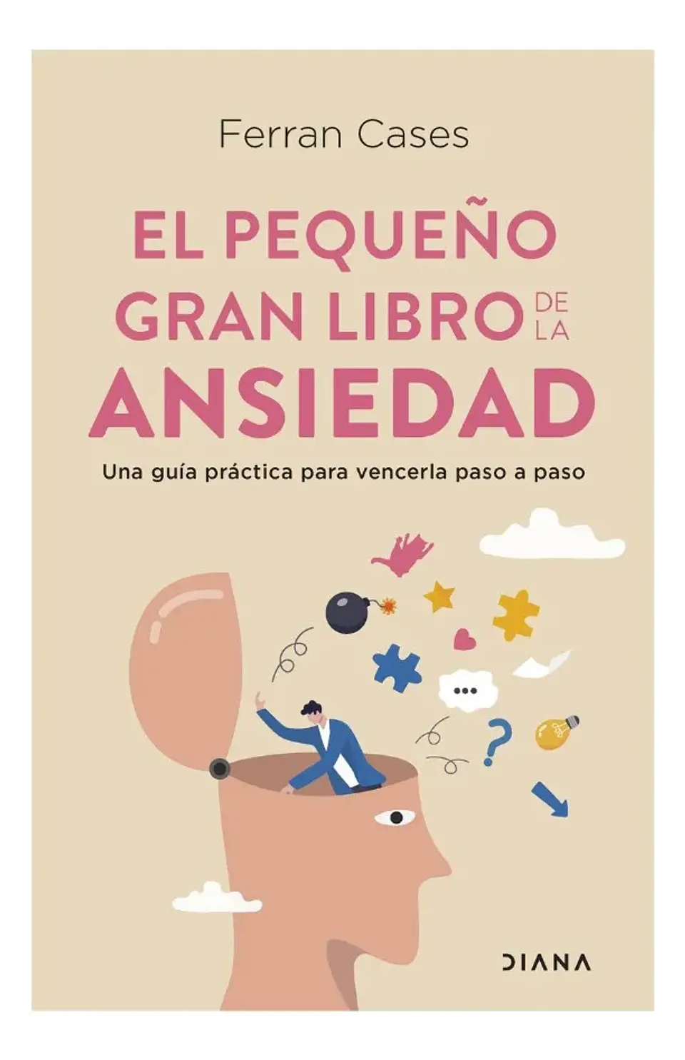 El Pequeño Gran Libro de la Ansiedad / Ferran Cases 1