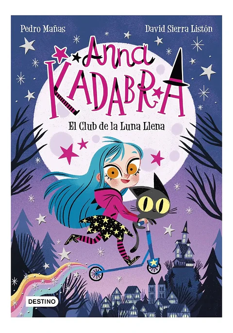 Anna Kadabra 1 el Club de la Luna Llena - Pedro Mañas