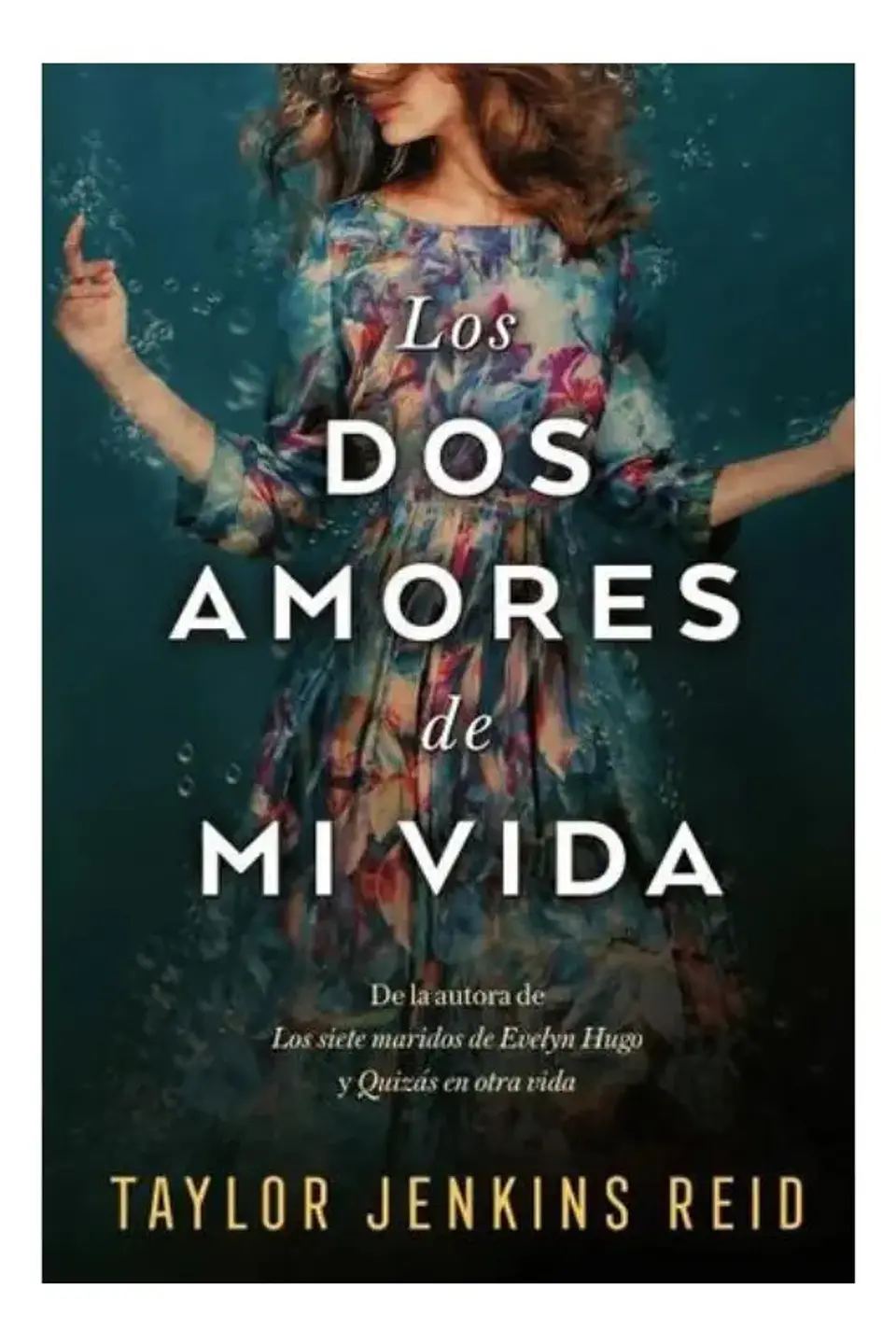 Los Dos Amores Demi Vida - Taylor Jenkins Reid 1