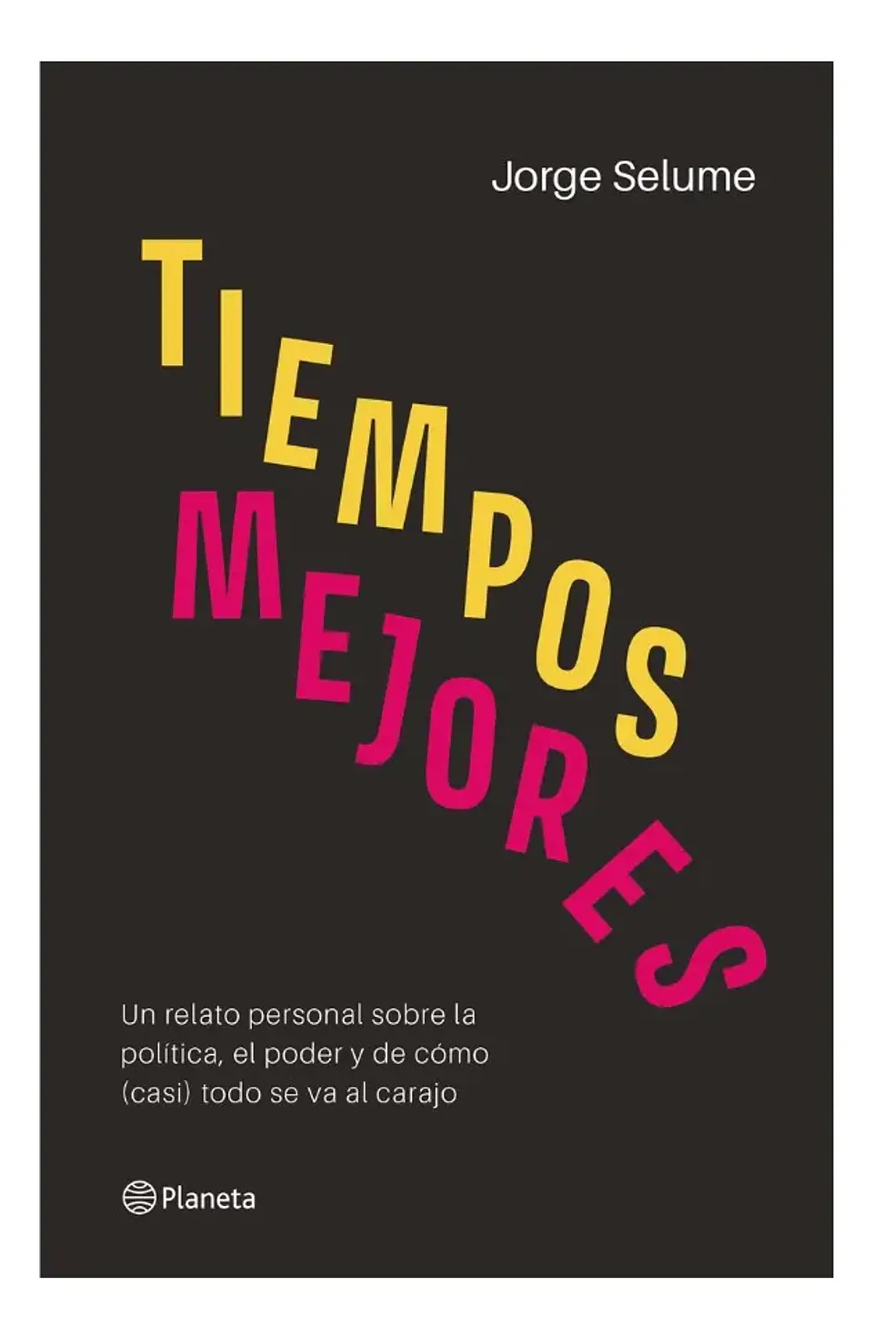 Tiempos Mejores - Jorge Selume 1