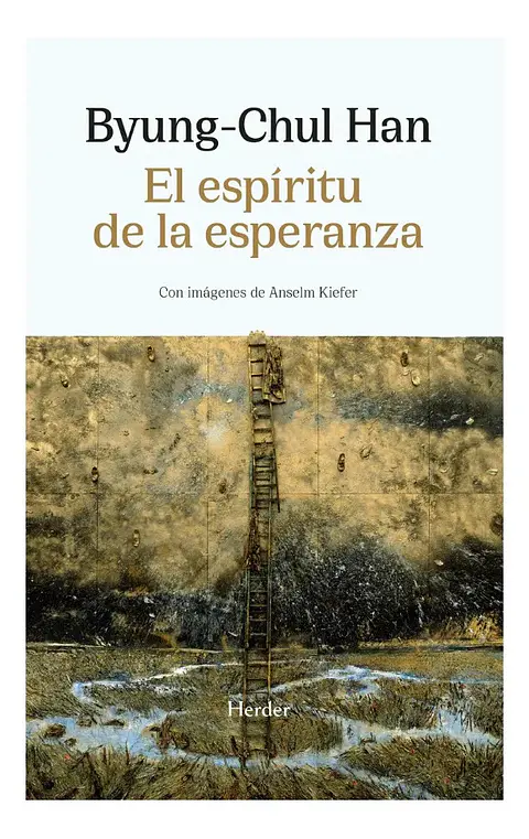 El Espíritu de la Esperanza - Byung - Chul Han