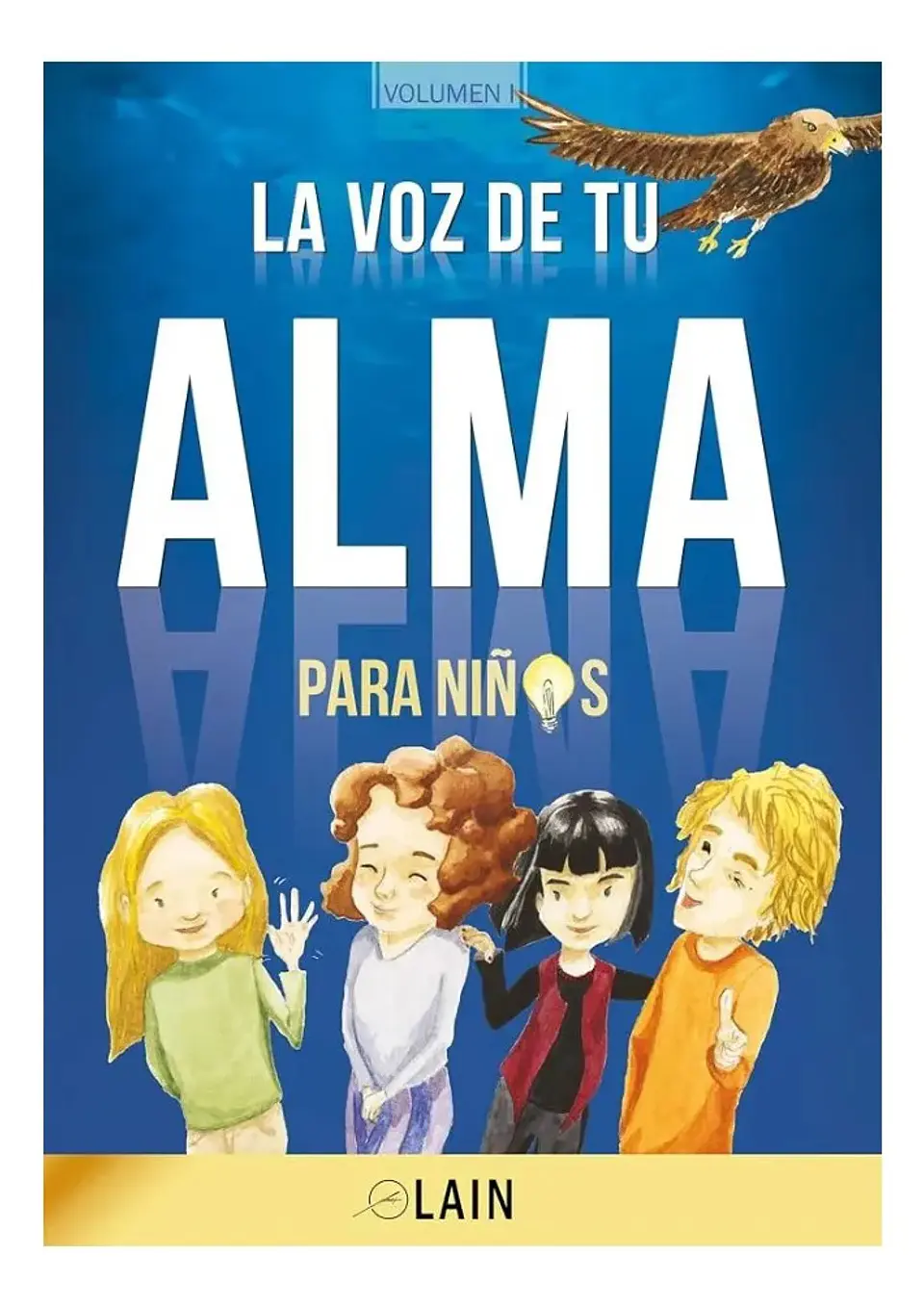 La Voz de Tu Alma para Niños - Lain García Calvo 1