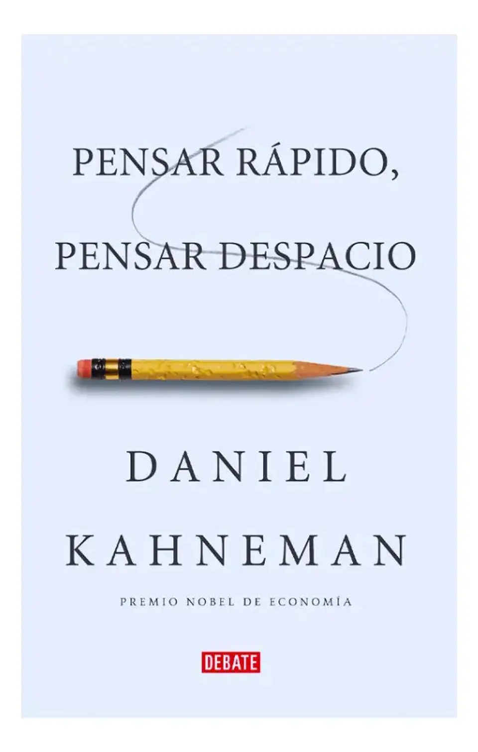 Pensar Rápido, Pensar Despacio - Daniel Kahneman 1