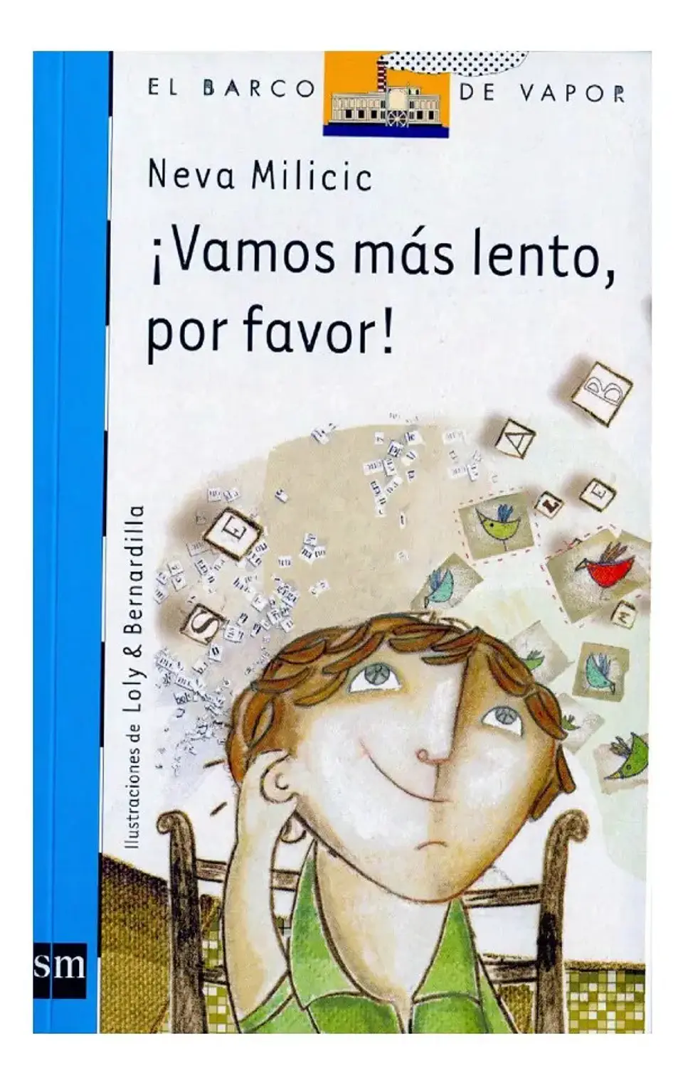 Vamos Más Lento, por Favor - Neva Milicic 1