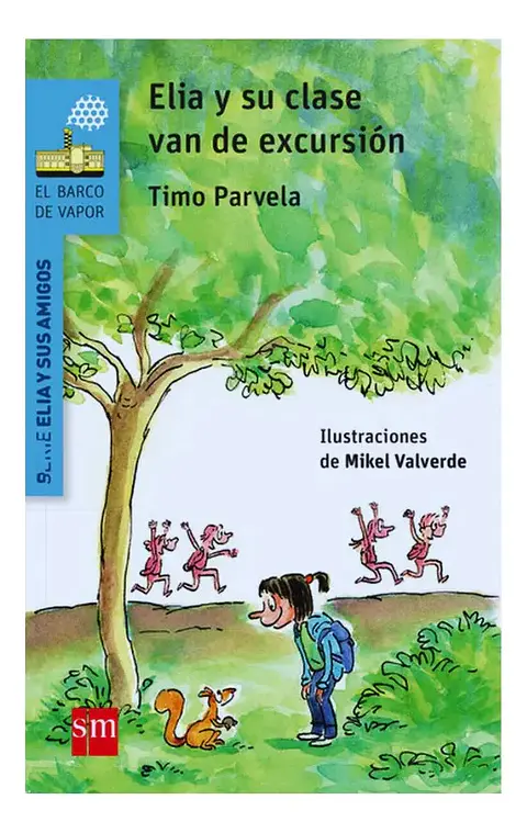 Elia y Su Clase Van de Excursión - Timo Parvela