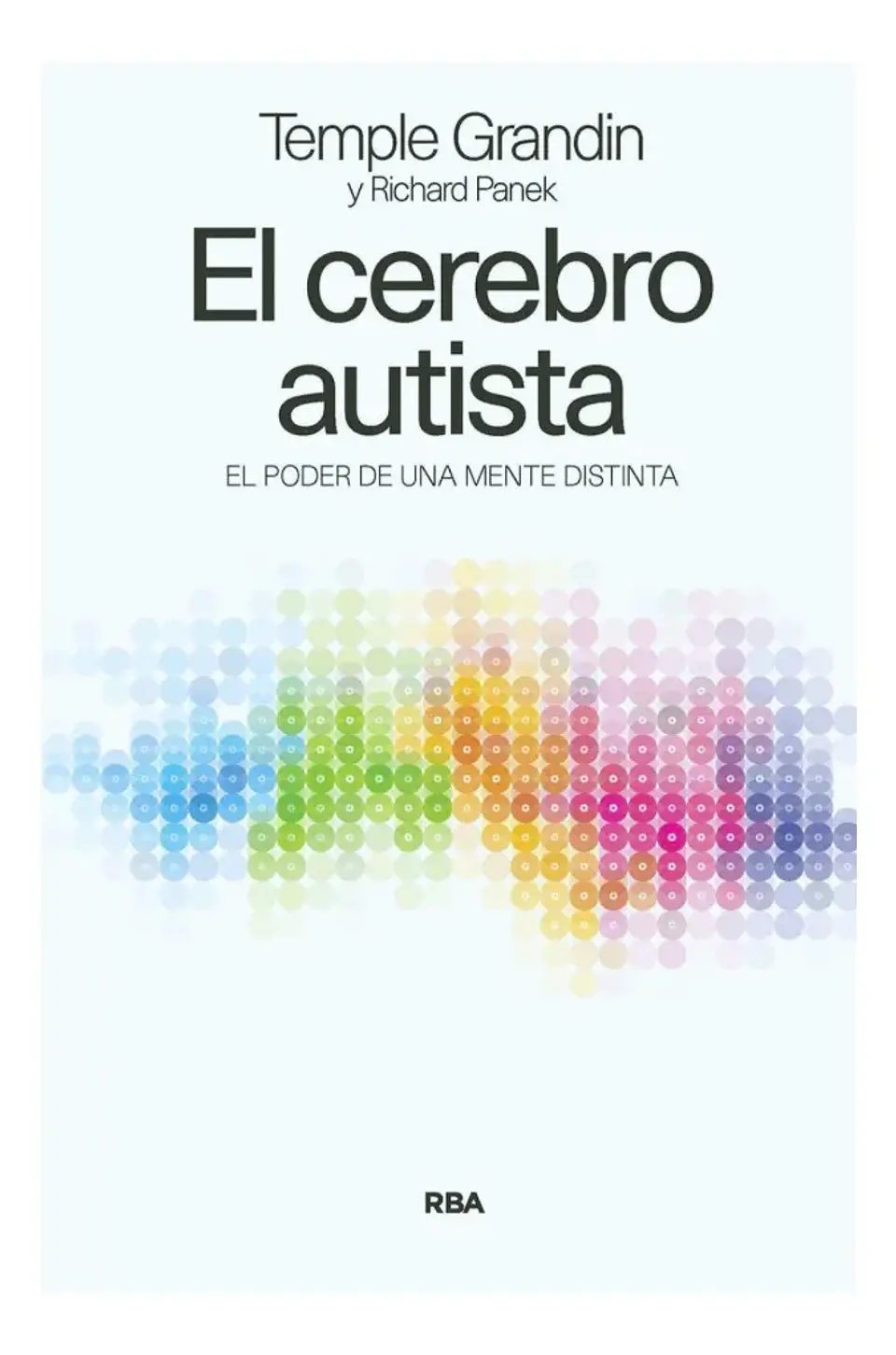 El Cerebro Autista / Temple Grandin y Richard Panek 1
