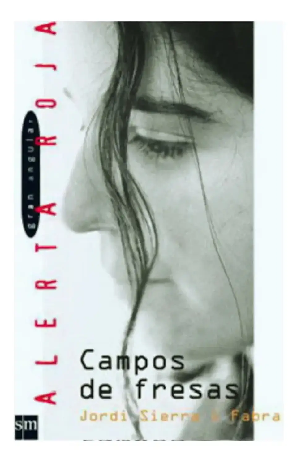 Campos de Fresas / Jordi Sierra 1