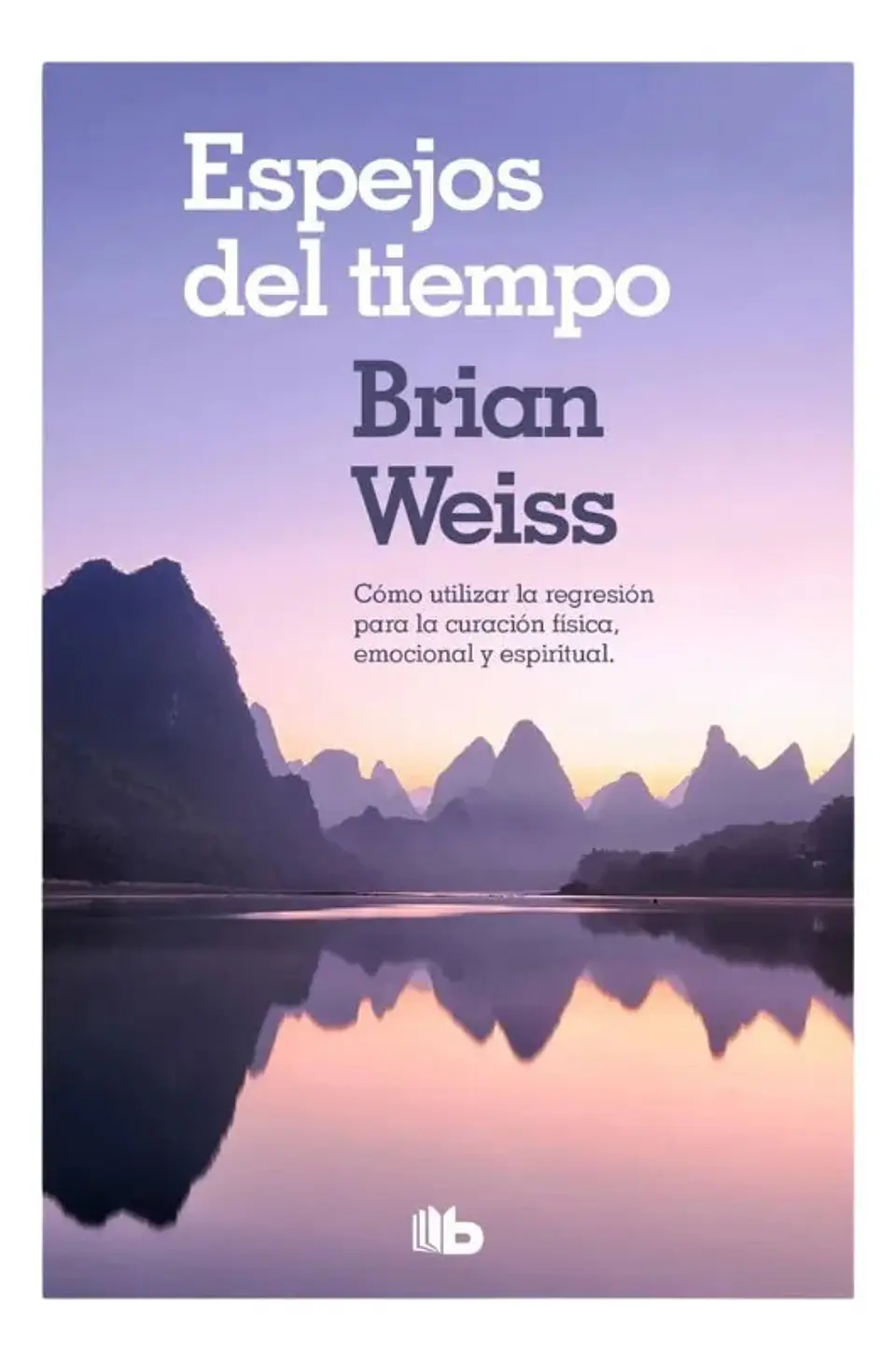 Espejos del Tiempo / Brian Weiss 1