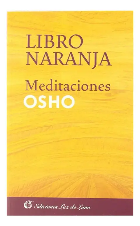 Libro Naranja - Meditaciones / Osho