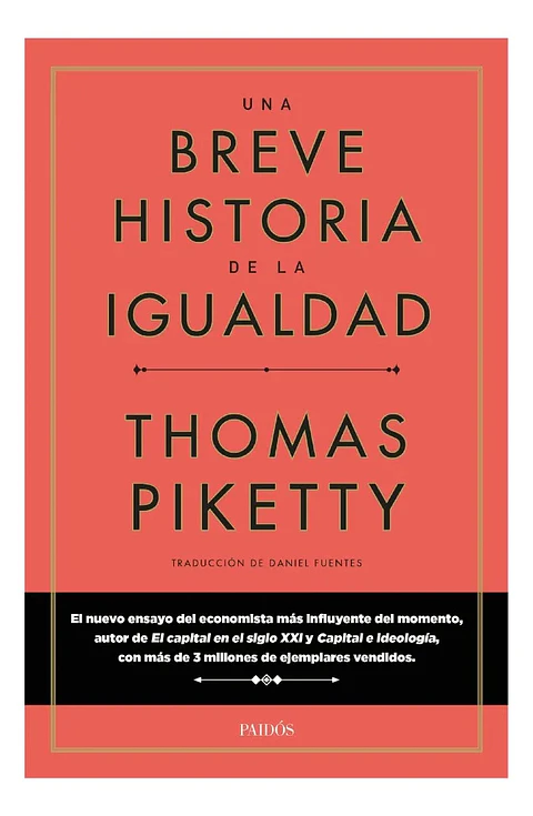 Una Breve Historia de la Igualdad / Thomas Piketty