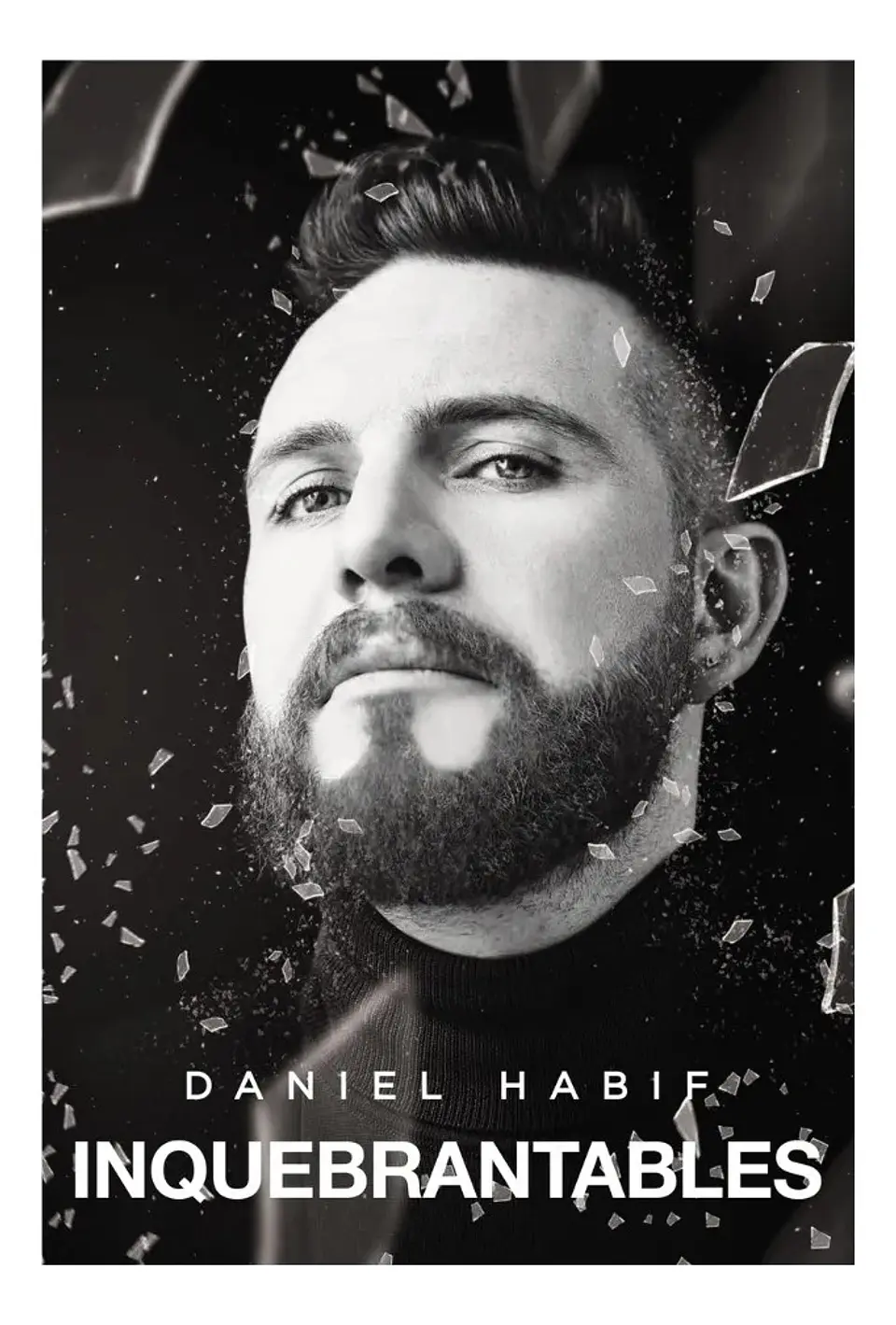 Inquebrantables / Daniel Habif 1