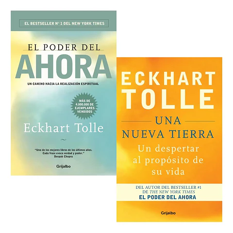 El Poder del Ahora + una Nueva Tierra / Eckhart Tolle