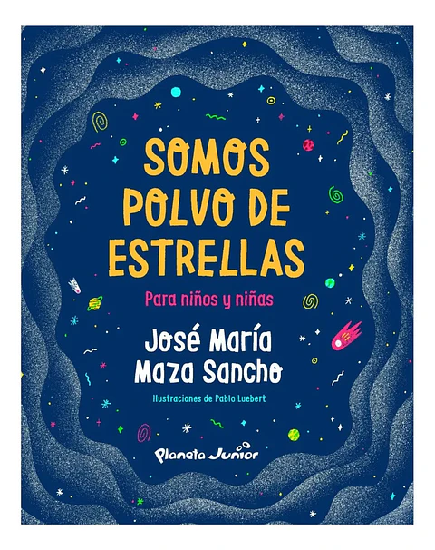 Somos Polvo de Estrellas para Niños y Niñas