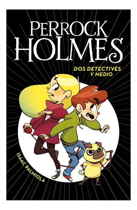Perrock Holmes Dos Detectives y Medio - Isaac Palmiola