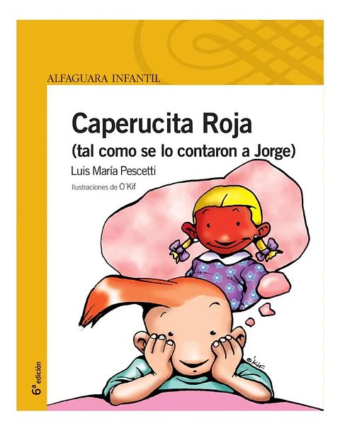 Caperucita Roja (Tal Como Se Lo Contaron a Jorge)