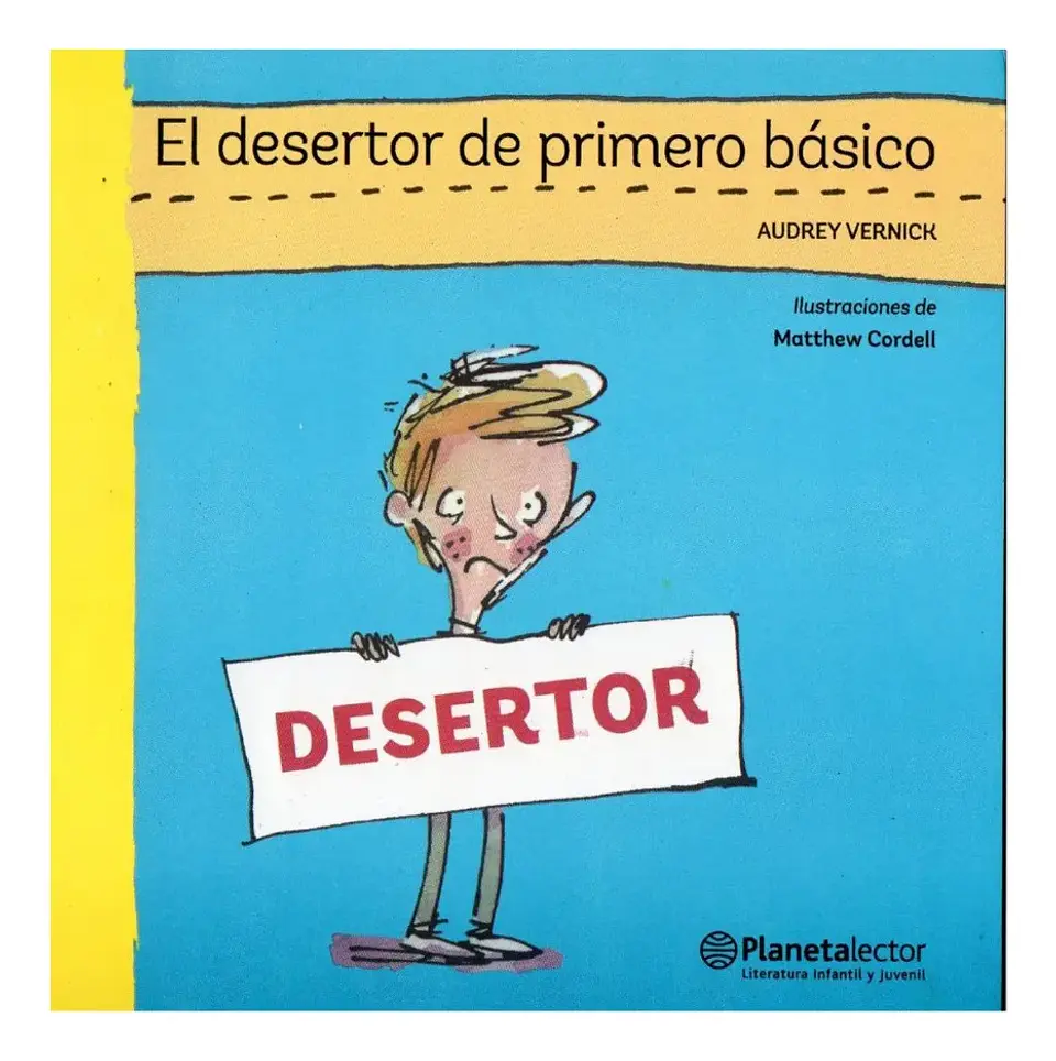 El Desertor de Primero Básico - Audrey Vernick 1