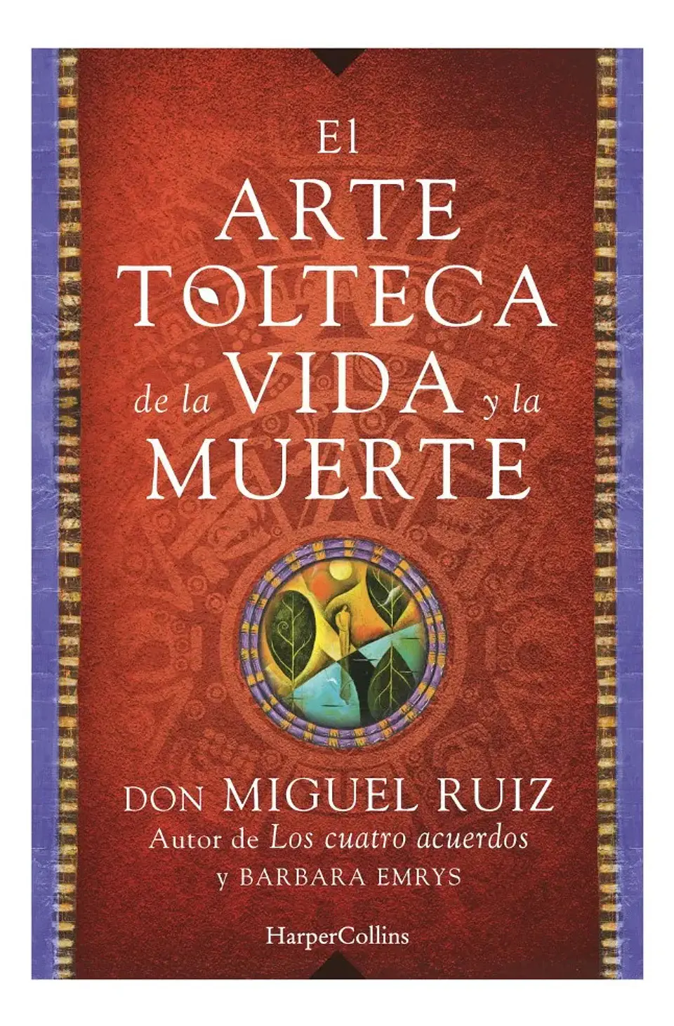El Arte Tolteca de la Vida y la Muerte - Don Miguel Ruiz 1