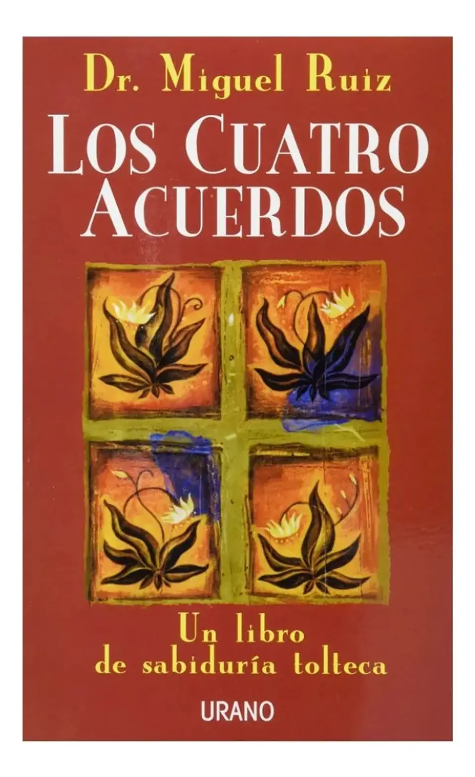 Los Cuatro Acuerdos - Don Miguel Ruiz 1