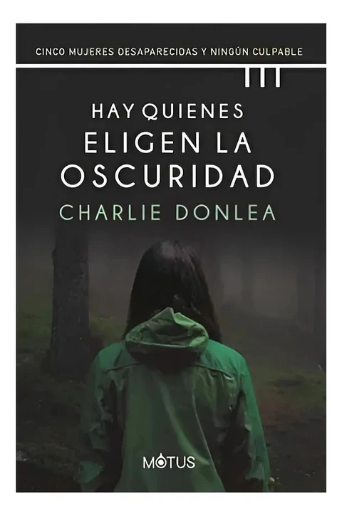 Hay Quienes Eligen la Oscuridad - Charlie Donlea