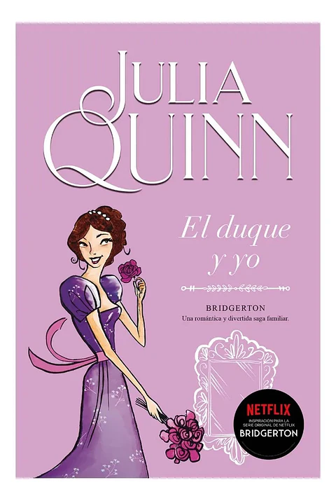 El Duque y Yo - Julia Quinn
