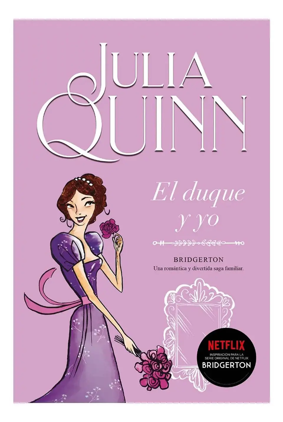 El Duque y Yo - Julia Quinn 1