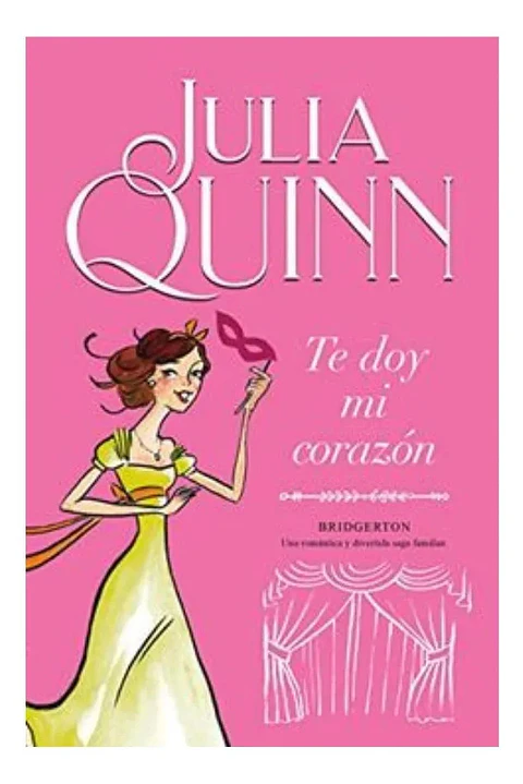 Te Doy Mi Corazón - Julia Quinn