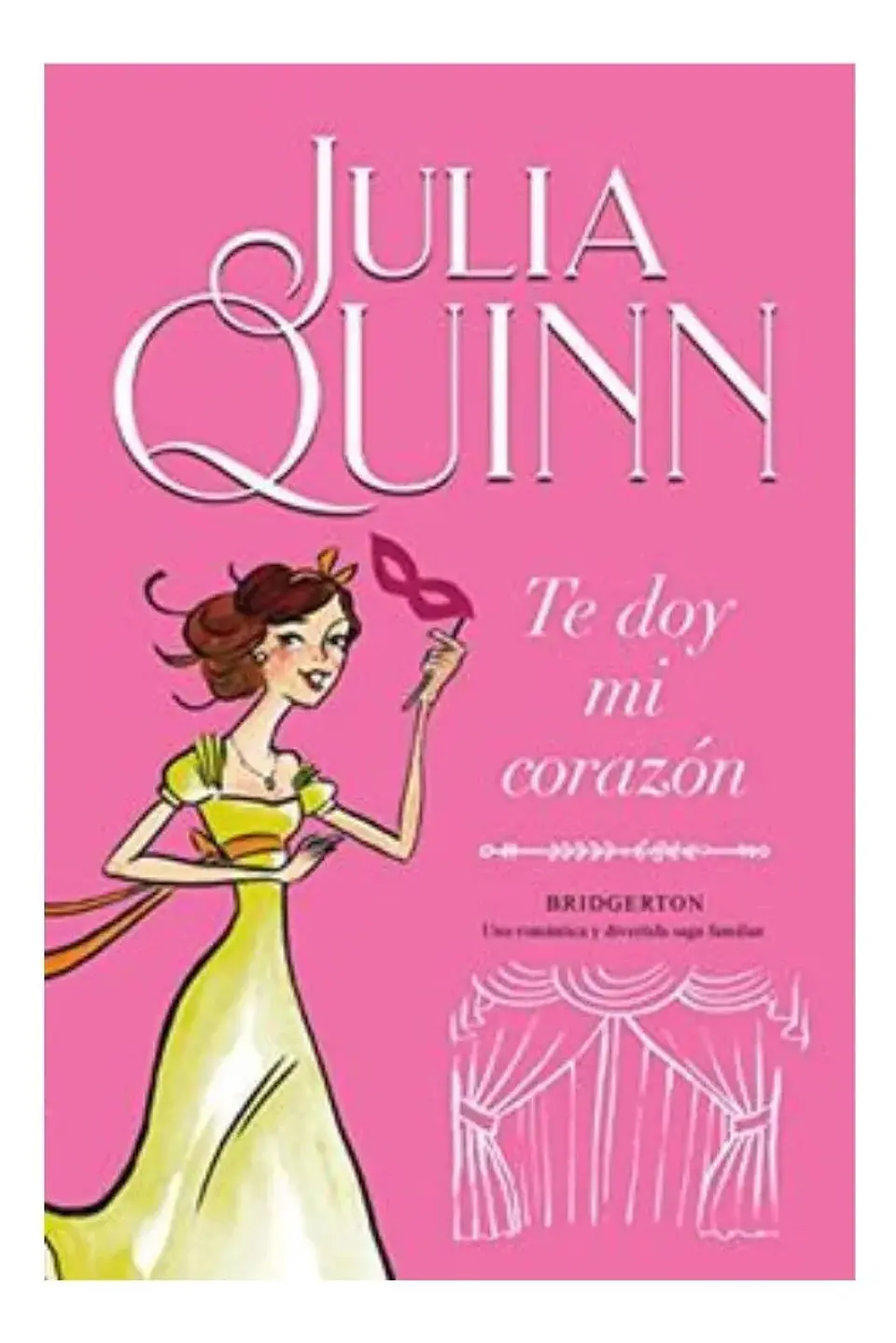 Te Doy Mi Corazón - Julia Quinn 1