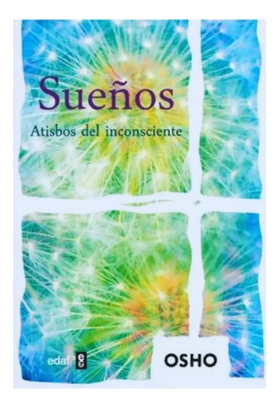 Sueños Atisbos del Inconsciente - Osho 1
