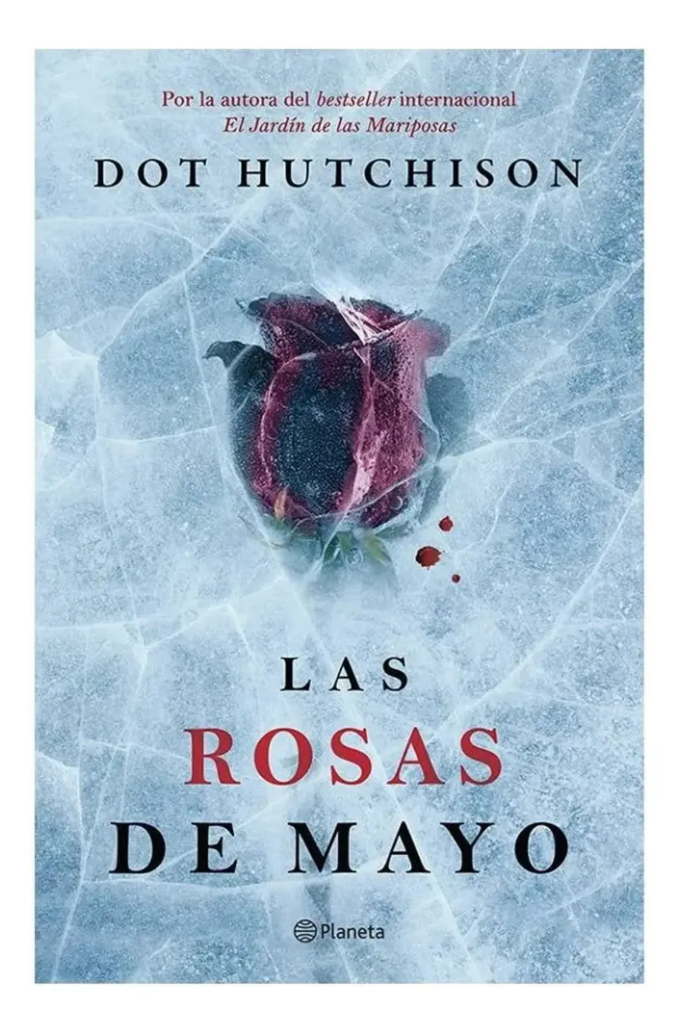 Las Rosas de Mayo - Dot Hutchison 1