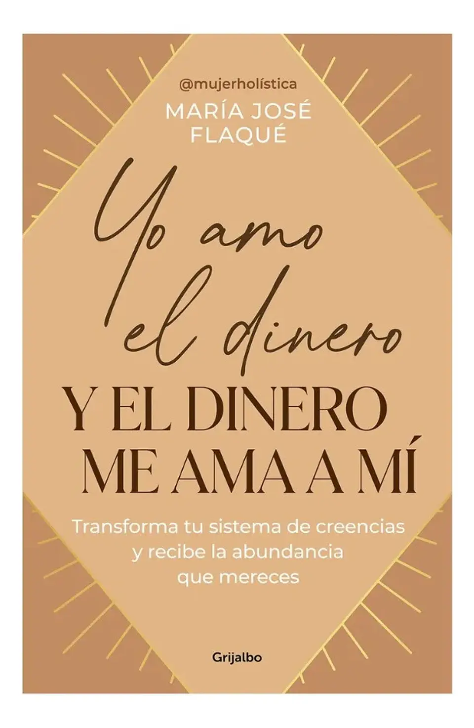 Yo Amo el Dinero y el Dinero Me Ama a Mí - María José Flaqué 1