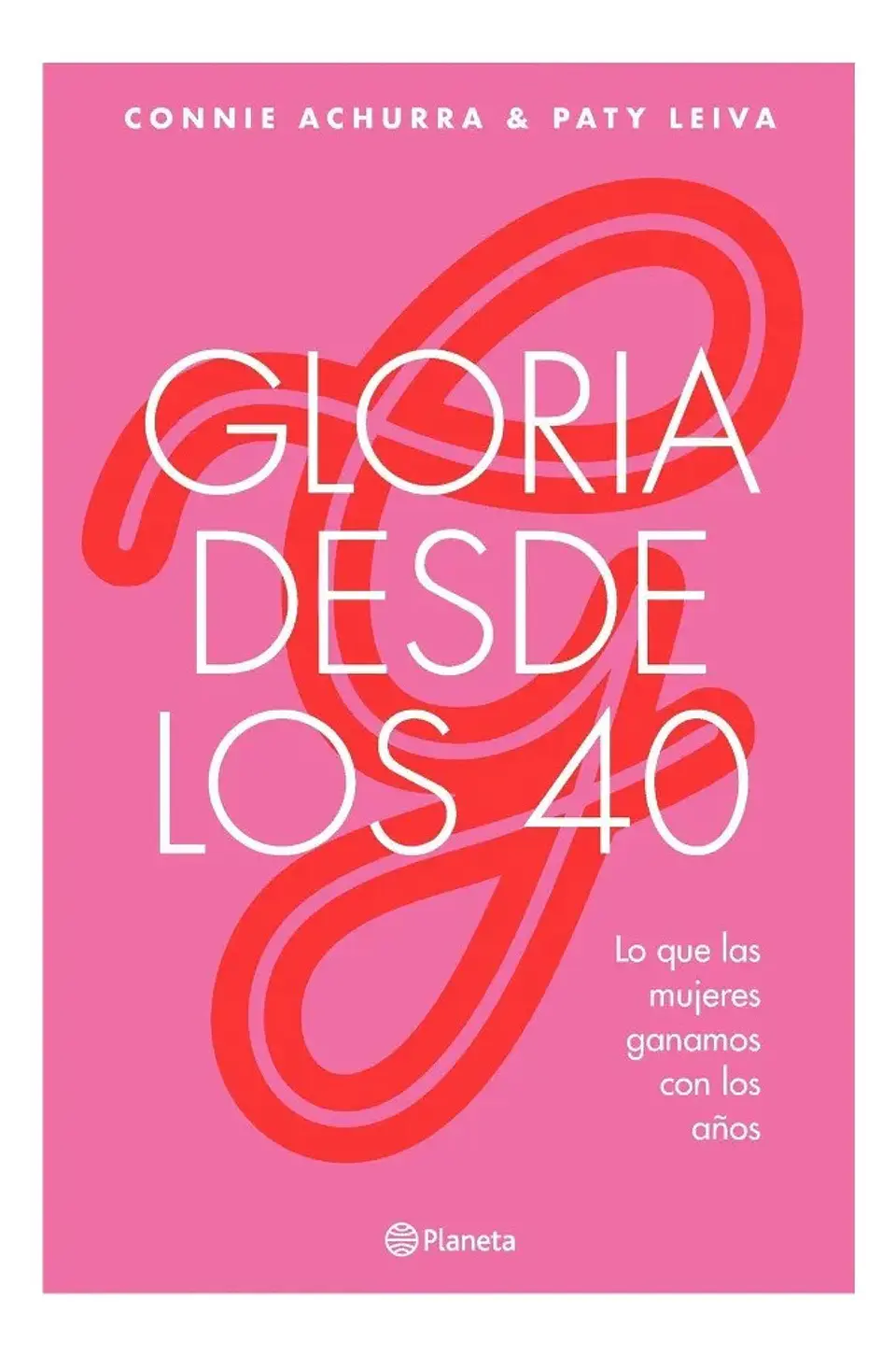 Gloria Desde los 40 - Connie Achurra & Paty Leiva 1