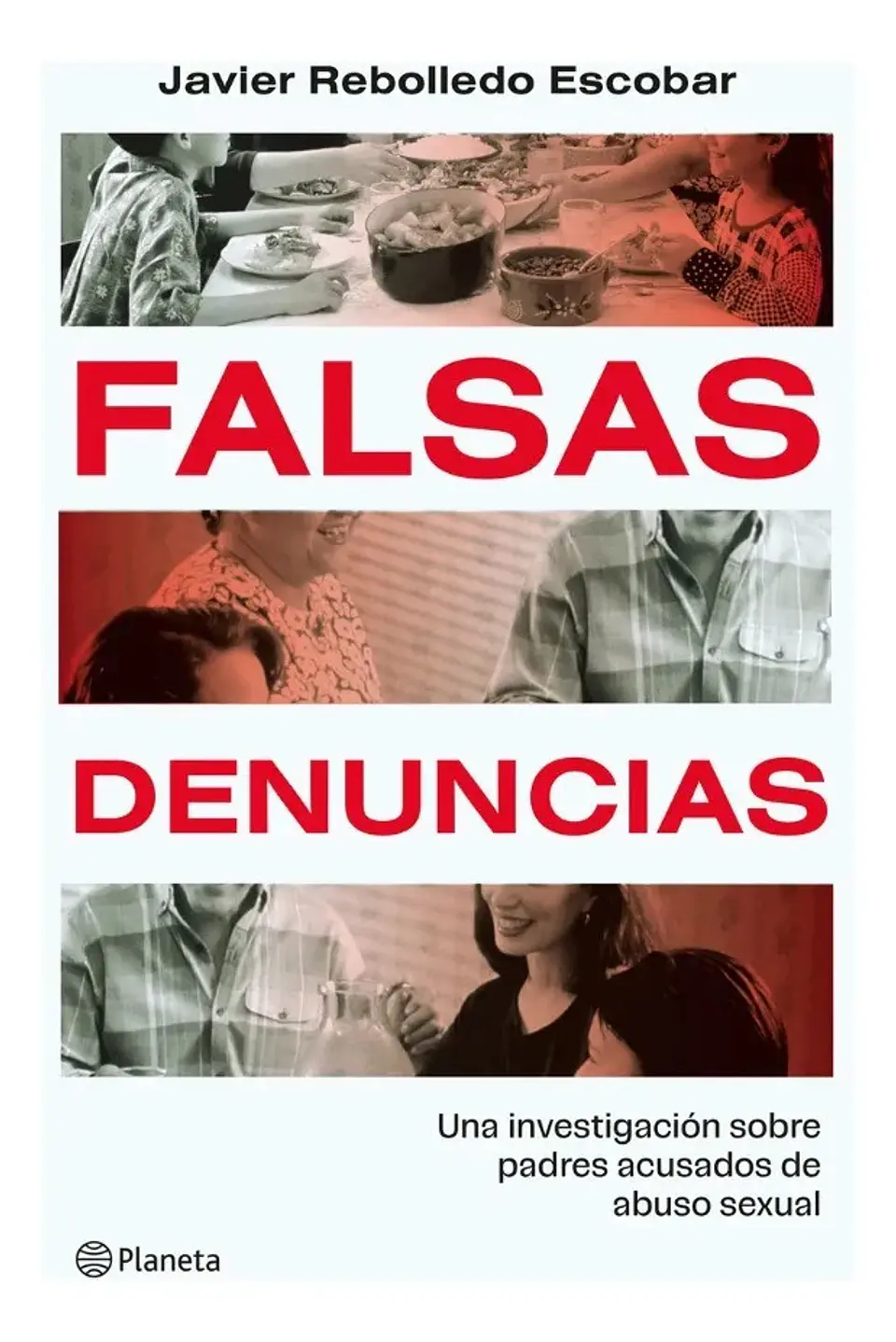 Falsas Denuncias - Javier Rebolledo Escobar 1