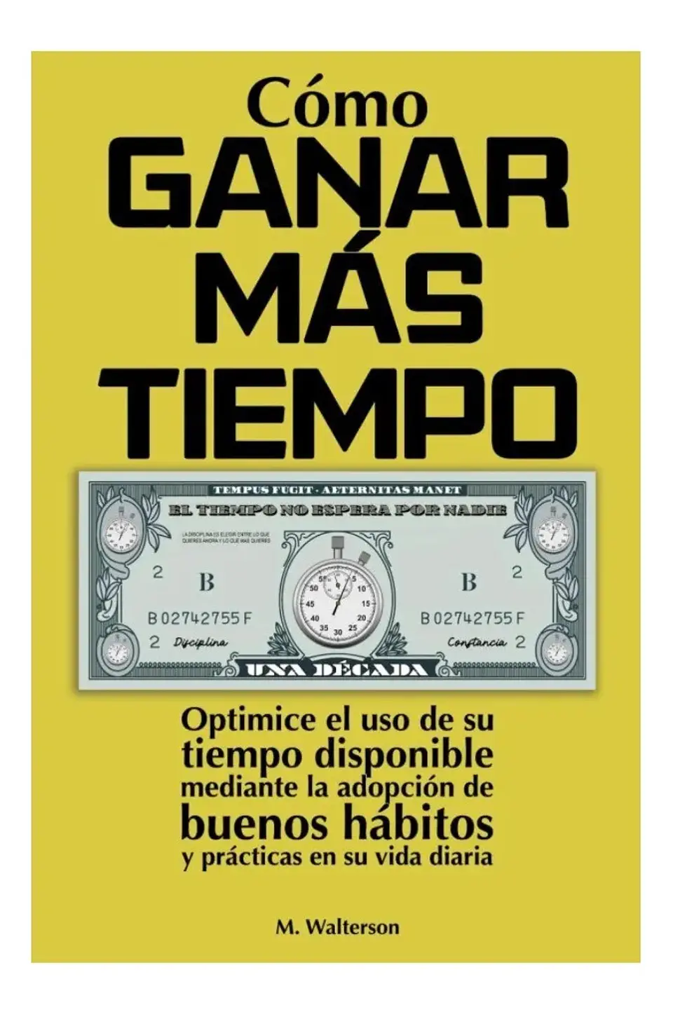 Cómo Ganar Más Tiempo - M. Walterson 1