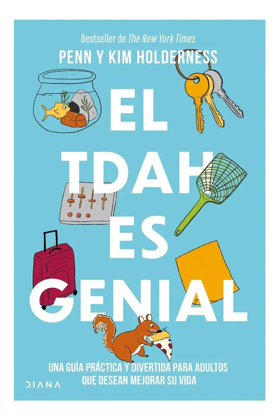 El Tdah Es Genial - Penn y Kim Holderness 1