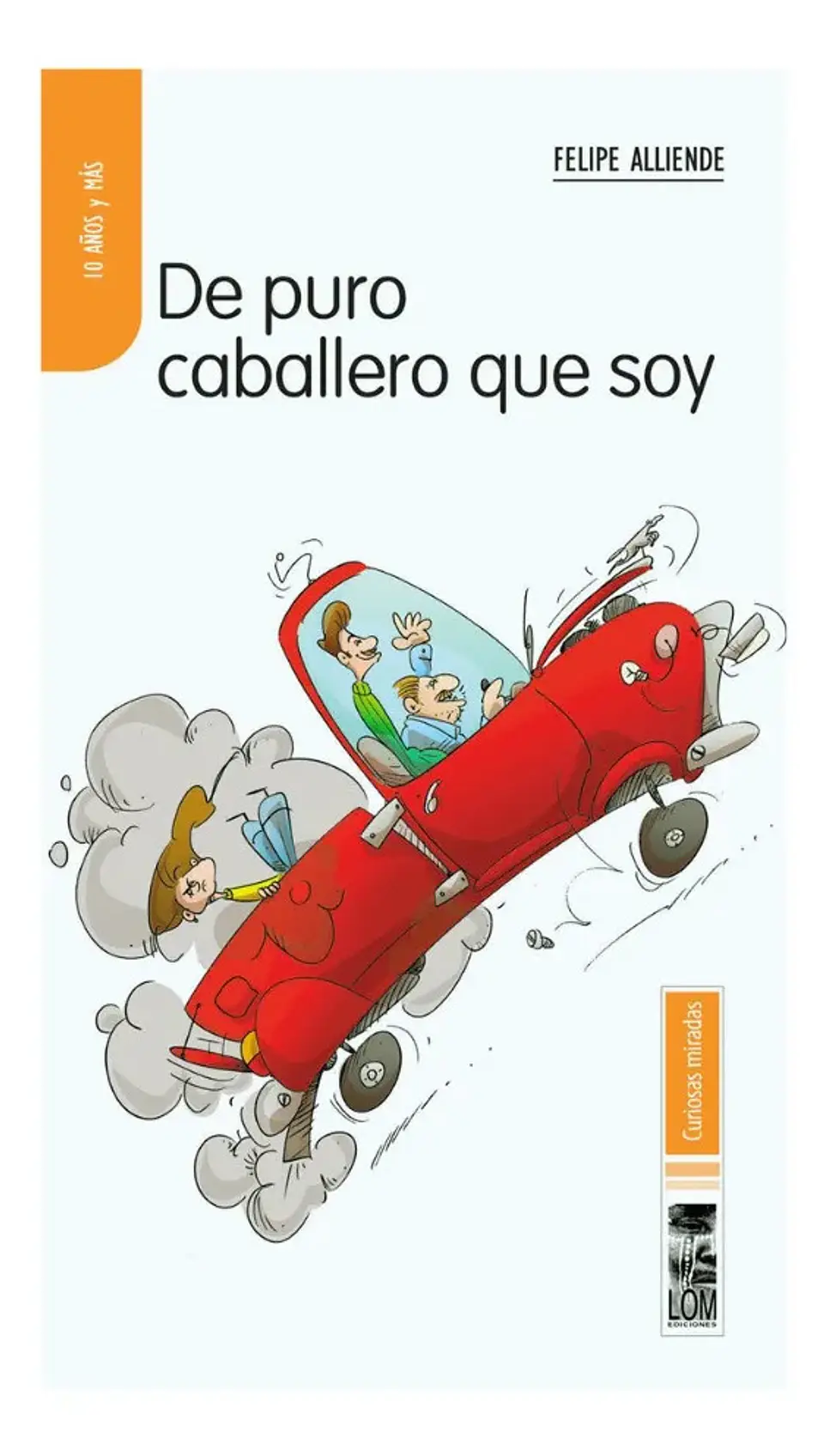 De Puro Caballero Que Soy - Felipe Alliende 1