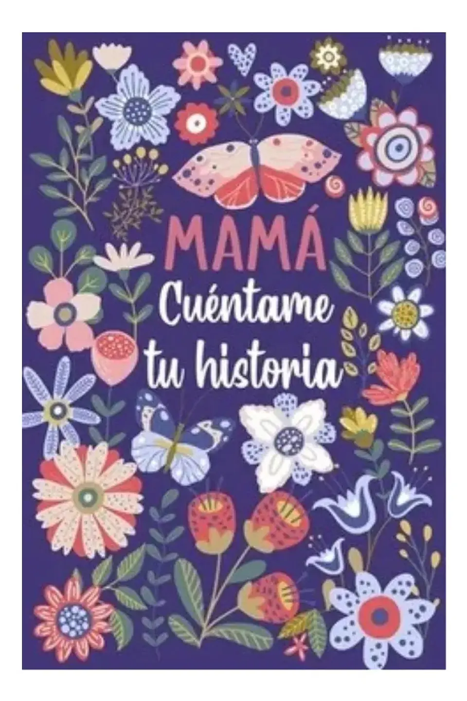 Mamá Cuéntame Tu Historia 1