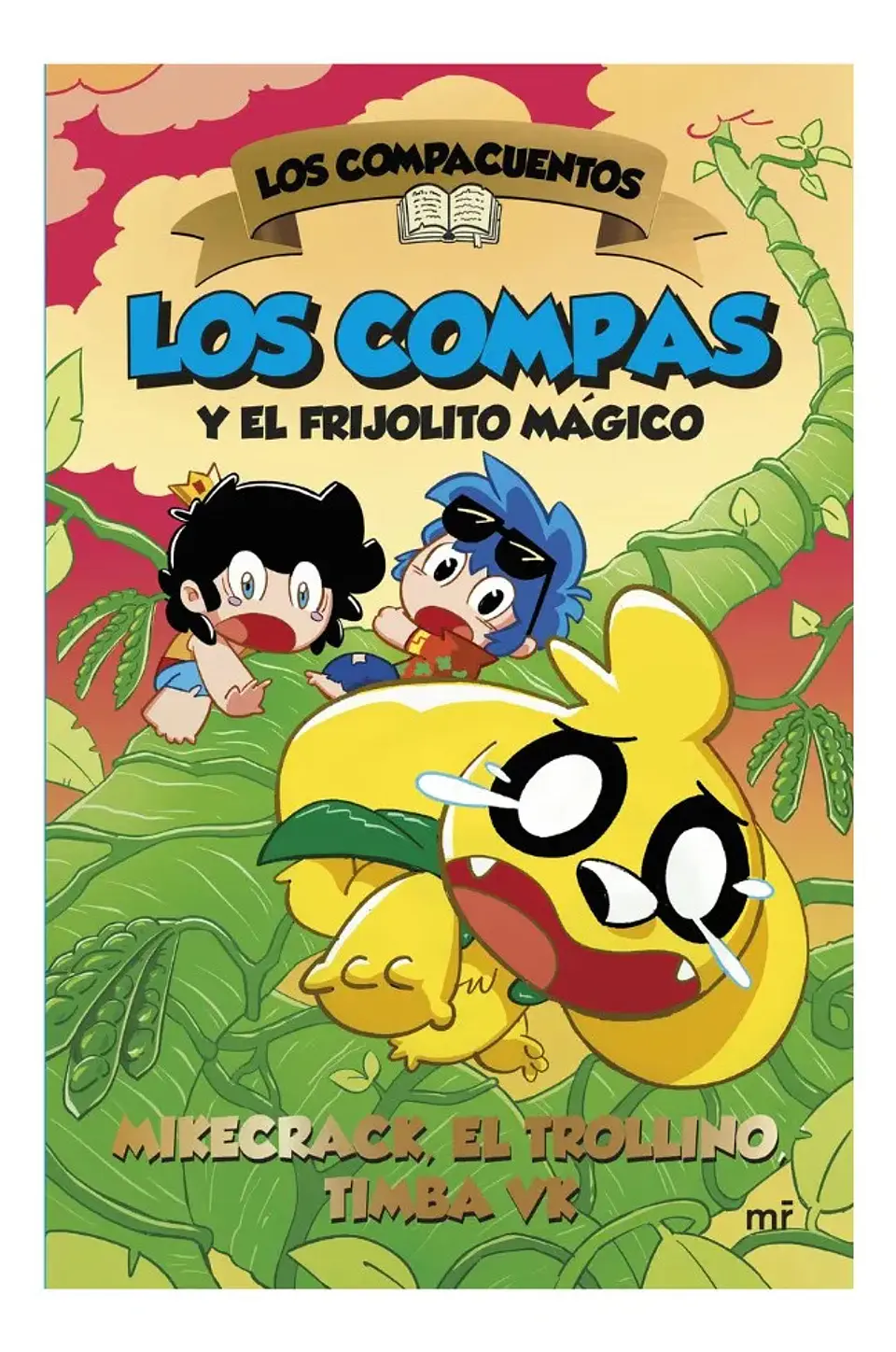 Los Compas y el Frijolito Mágico - Mikecrack 1