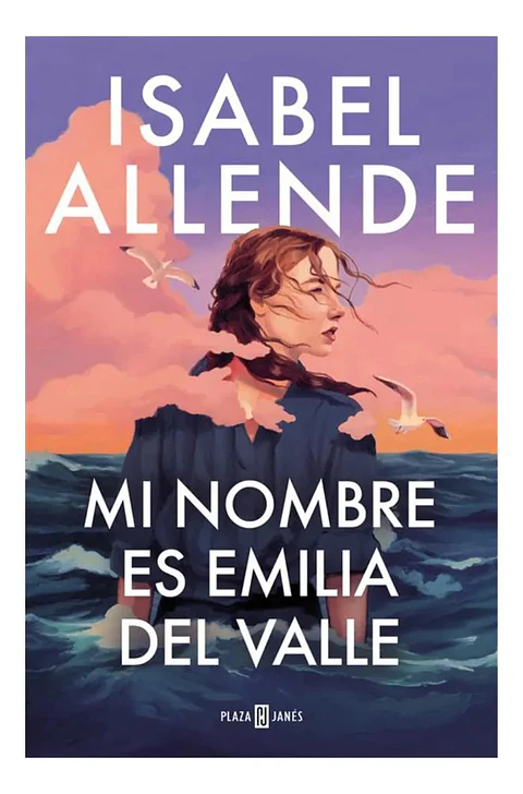 Mi Nombre Es Emilia del Valle - Isabel Allende