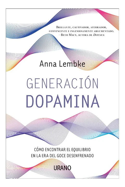 Generación Dopamina - Anna Lembke