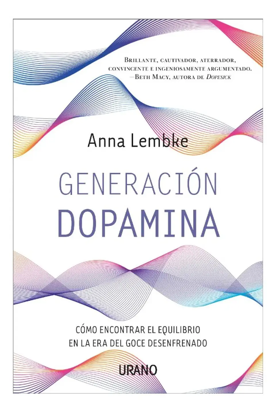 Generación Dopamina - Anna Lembke 1