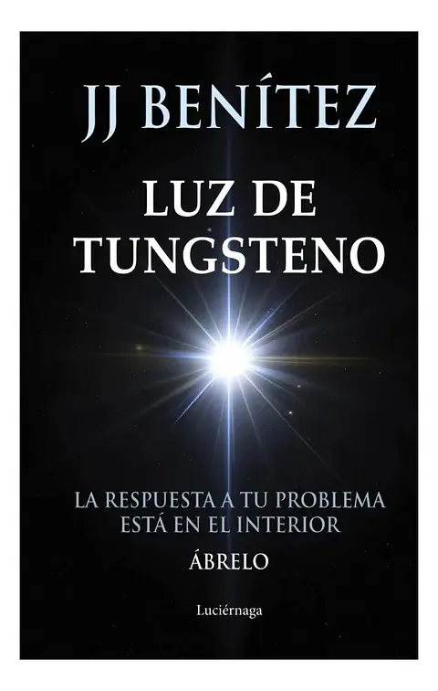 Luz de Tungsteno - Jj Benítez