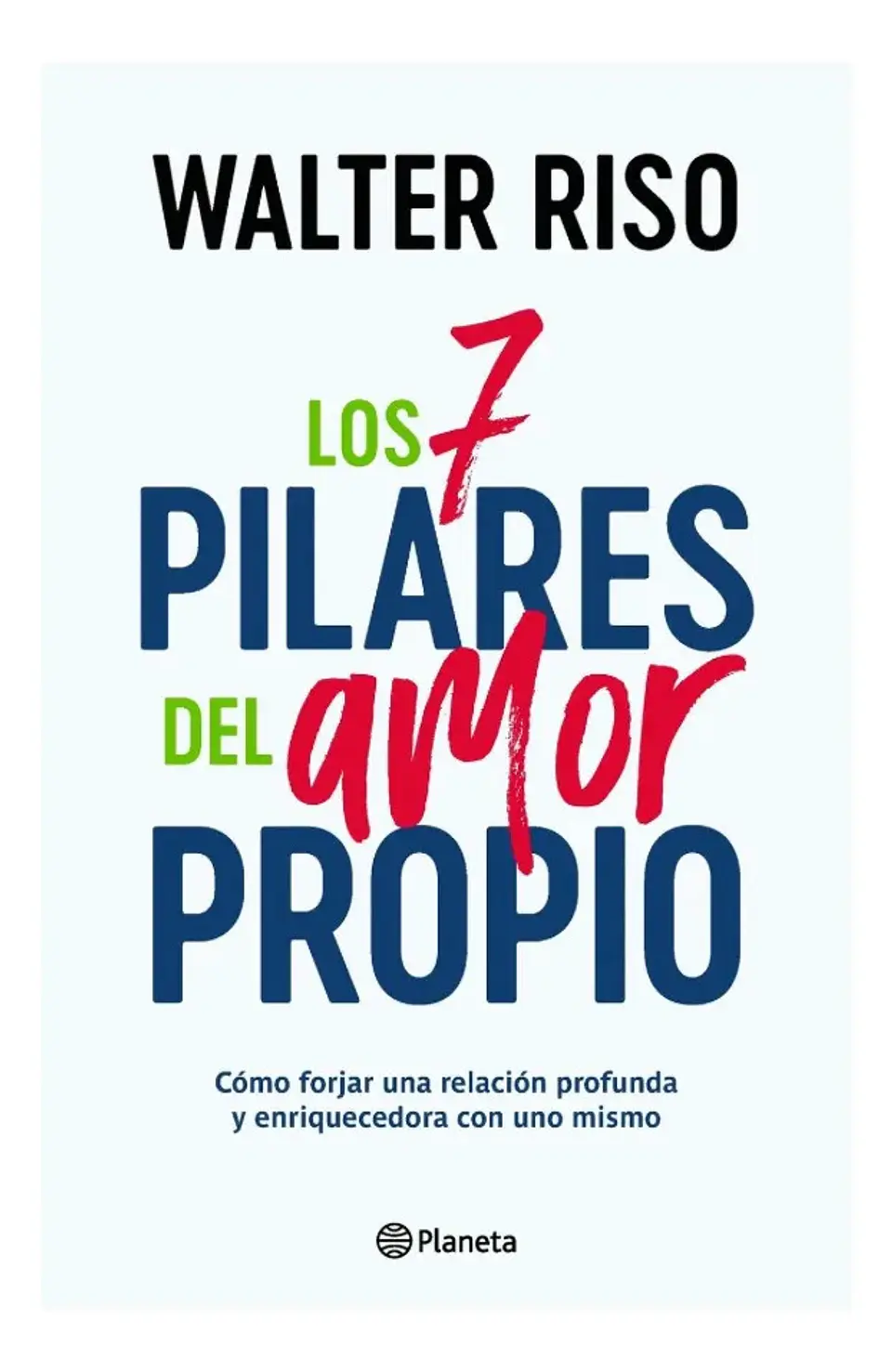 Los 7 Pilares del Amor Propio - Walter Riso 1