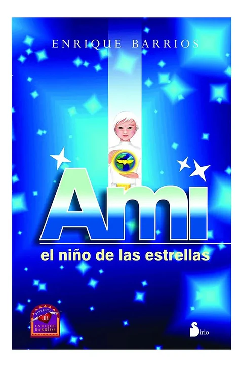 Ami el Niño de las Estrellas - Enrique Barrios