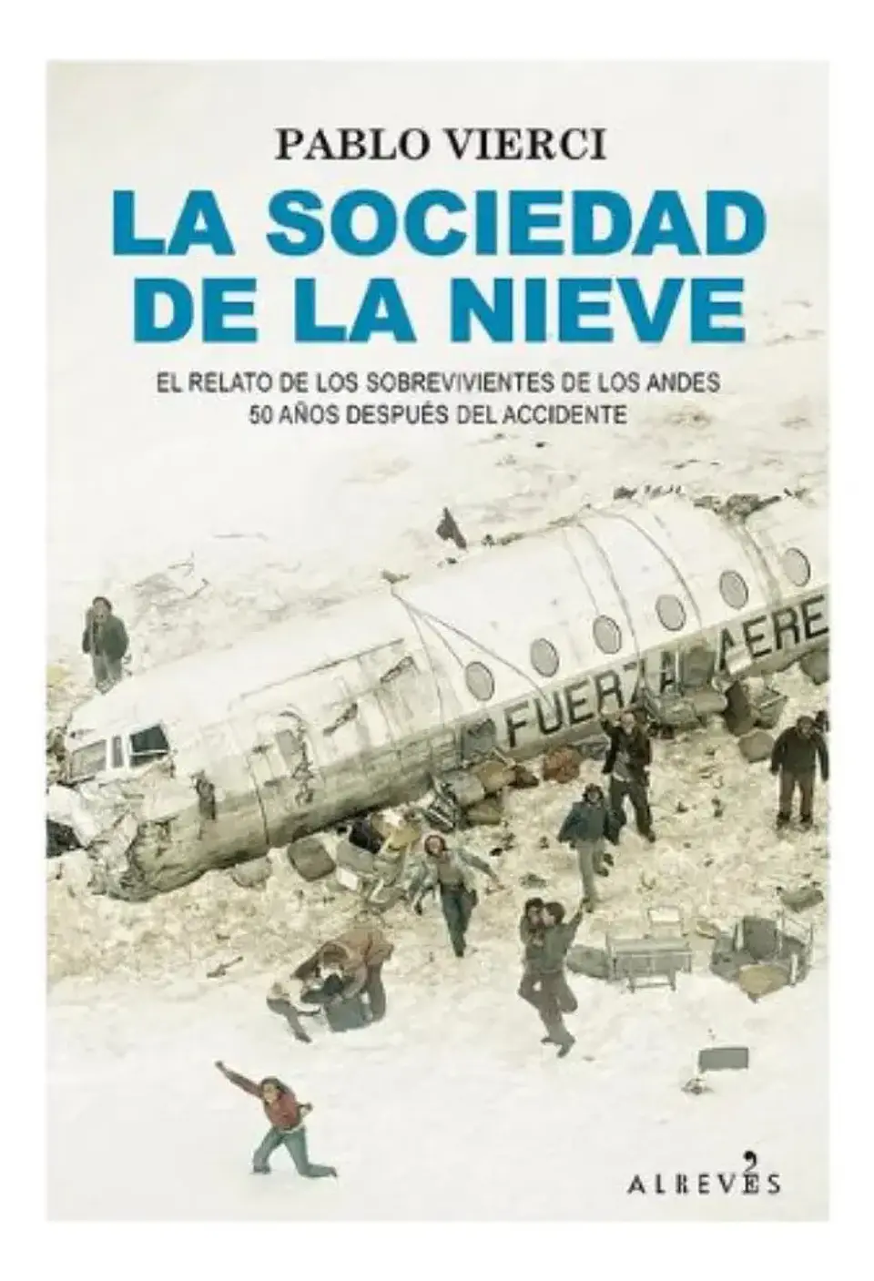 La Sociedad de la Nieve - Pablo Vierci 1