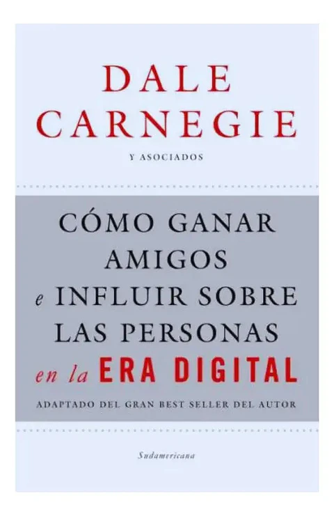Cómo Ganar Amigos E Influir en las Personas - Era Digital